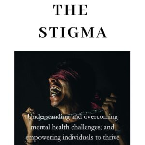 Breaking the Stigma