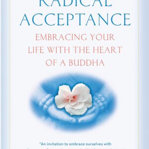 Radical Acceptance - Paperback