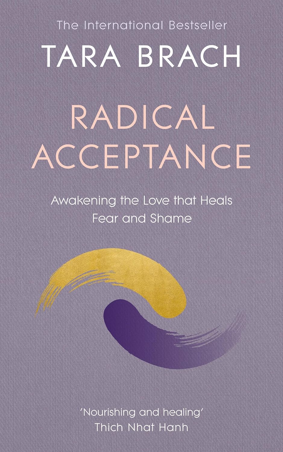 Radical Acceptance: Awakening the Love That Heals Fear and Shame - Paperback