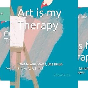 Art is My Therapy Series