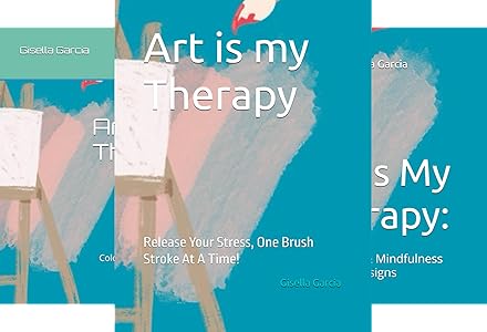 Art is My Therapy Series